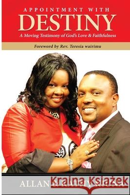 Appointment With Destiny Kathy Kiuna Allan Kiuna 9781539371595 Createspace Independent Publishing Platform