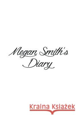 Megan Smith's Diary Preston Publishing London 9781539379737 Createspace Independent Publishing Platform