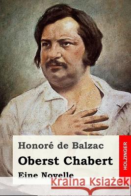 Oberst Chabert: Eine Novelle Honore D Ernst Weiss 9781539384021