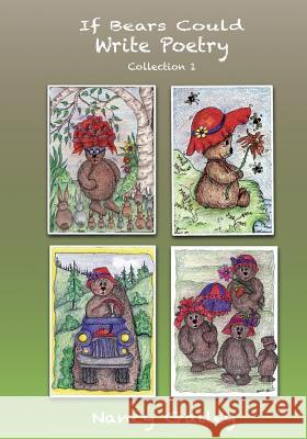 If Bears Could Write Poetry Collection 1 Nancy Gailey 9781539398790 Createspace Independent Publishing Platform