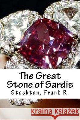 The Great Stone of Sardis Stockton Fran Hollybooks 9781539402534 Createspace Independent Publishing Platform