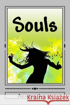 Souls Arnold J. Inzko 9781539404125 Createspace Independent Publishing Platform