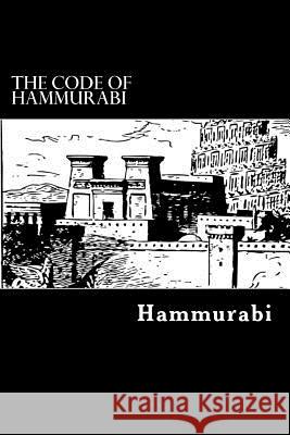 The Code of Hammurabi Hammurabi                                Rev Claude Hermann Walter Johns 9781539405276
