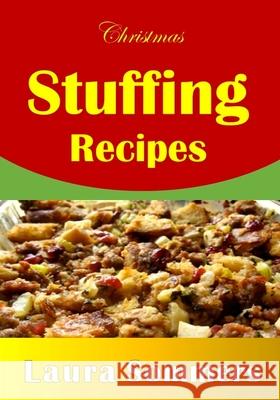 Christmas Stuffing Recipes Laura Sommers 9781539406099