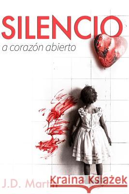 Silencio. A corazon abierto Moro, Eduardo Velasco 9781539413103 Createspace Independent Publishing Platform
