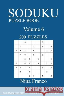 Sudoku Puzzle Book: 200 Puzzles Nina Franco 9781539417569