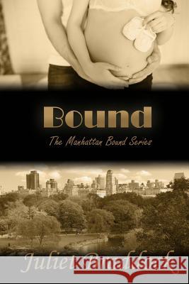 Bound Juliet Braddock 9781539419204 Createspace Independent Publishing Platform