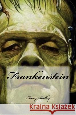 Frankenstein Mary Shelley Yasmira Cedeno 9781539421498 Createspace Independent Publishing Platform