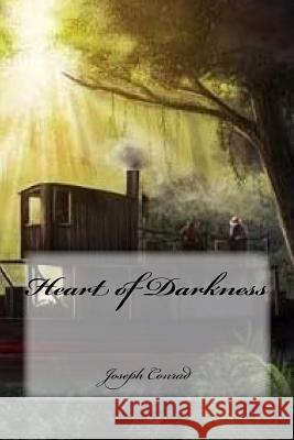 Heart of Darkness Joseph Conrad Yasmira Cedeno 9781539421979 Createspace Independent Publishing Platform