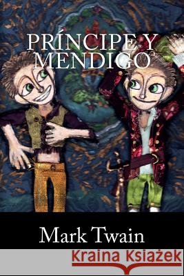 Príncipe y Mendigo Mark Twain 9781539422747 Createspace Independent Publishing Platform