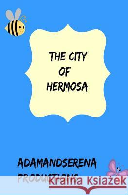 The City Of Hermosa: The Conflicts Khan, Adam a. 9781539424345