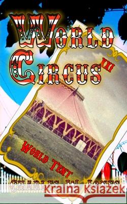 World Circus: Circus Tarot Trilogy Book 3 Charles W. Jones 9781539425557 Createspace Independent Publishing Platform