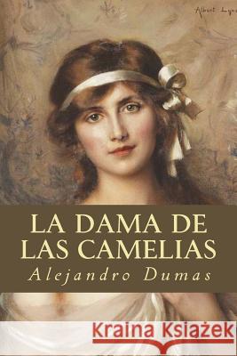 La Dama de las Camelias Oneness, Editorial 9781539426677