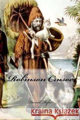 Robinson Crusoe Daniel Defoe Yasmira Cedeno 9781539427742 Createspace Independent Publishing Platform