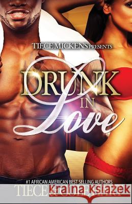 Drunk In Love Hart, Cole 9781539431008 Createspace Independent Publishing Platform