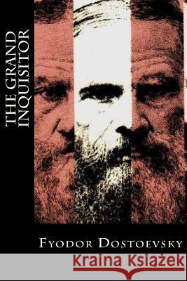 The Grand Inquisitor Fyodor Dostoevsky Editorial Oneness 9781539438151 Createspace Independent Publishing Platform