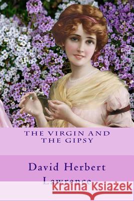 The Virgin and the Gipsy David Herber 9781539448501 Createspace Independent Publishing Platform