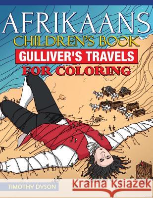 Afrikaans Children's Book: Gulliver's Travels for Coloring Timothy Dyson 9781539450238