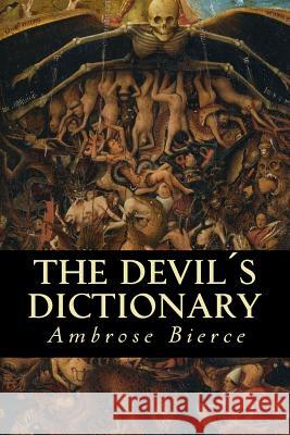 The Devil´s Dictionary Oneness, Editorial 9781539450580 Createspace Independent Publishing Platform
