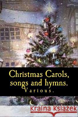 Christmas Carols, songs and hymns. Butters, Kerry 9781539453604 Createspace Independent Publishing Platform