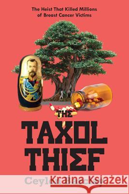 The Taxol Thief Ceylon Barclay 9781539454441 Createspace Independent Publishing Platform