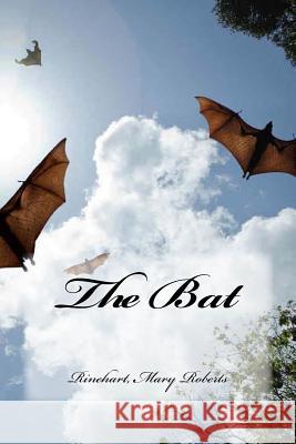 The Bat Rinehart Mar Edibooks 9781539463160 Createspace Independent Publishing Platform