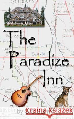 The Paradize Inn S. O'Sullivan 9781539463436 Createspace Independent Publishing Platform