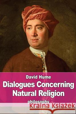 Dialogues Concerning Natural Religion David Hume 9781539463467 Createspace Independent Publishing Platform