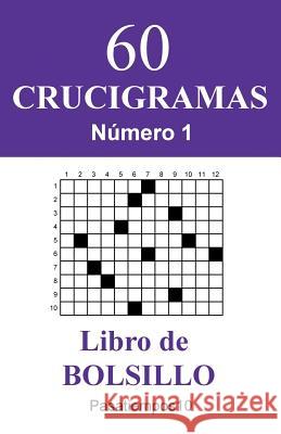 60 Crucigramas Libro de Bolsillo - N. 1 Pasatiempos10 9781539471196