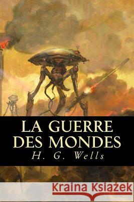 La Guerre des Mondes Oneness, Editorial 9781539477990