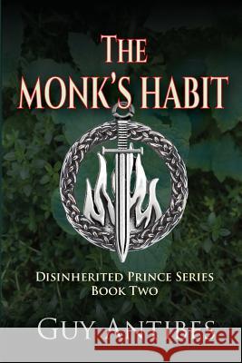 The Monk's Habit Guy Antibes 9781539483632 Createspace Independent Publishing Platform