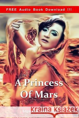 A Princess of Mars (Include Audio Book) Edgar Ric 9781539491309 Createspace Independent Publishing Platform