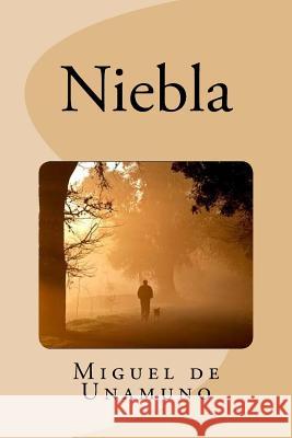 Niebla Miguel D Edinson Saguez 9781539492122 Createspace Independent Publishing Platform