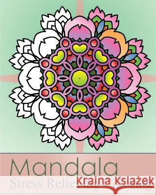 Mandala Stress Relieving Coloring: 50 Graphic Design and Stress Relieving Patterns for Anger Release, Adult Relaxation, Coloring Meditation, Broader I Peter Raymond 9781539492566 Createspace Independent Publishing Platform