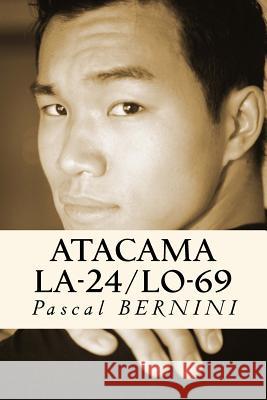 ATACAMA La-24/Lo-69 Pascal Bernini 9781539492832