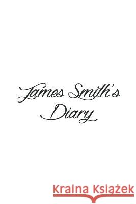 James Smith's Diary Preston Publishing London 9781539496175 Createspace Independent Publishing Platform