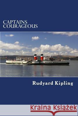 Captains Courageous Rudyard Kipling 9781539496915 Createspace Independent Publishing Platform