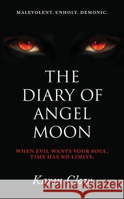 The Diary Of Angel Moon Clow, Karen 9781539497547 Createspace Independent Publishing Platform