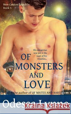 Of Monsters and Love Odessa Lynne 9781539497592