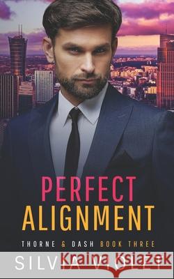 Perfect Alignment Silvia Violet 9781539498940 Createspace Independent Publishing Platform