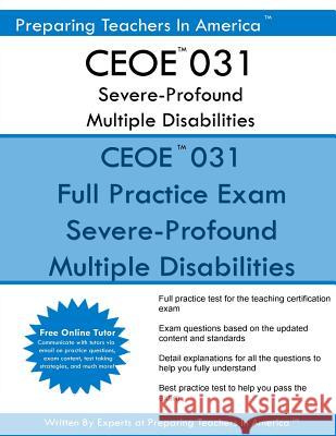 CEOE 031 Severe-Profound/Multiple Disabilities: CEOE 031 Severe-Profound/Multiple Disabilities America, Preparing Teachers in 9781539499350 Createspace Independent Publishing Platform