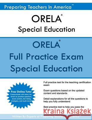 ORELA Special Education: ORELA Special Education Exam America, Preparing Teachers in 9781539500964 Createspace Independent Publishing Platform