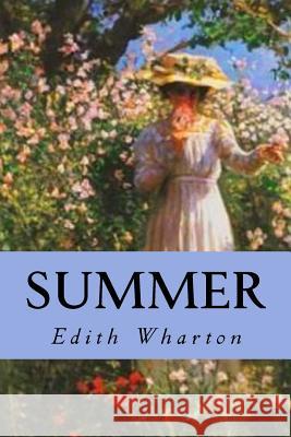 Summer Edith Wharton Editorial Oneness 9781539510147 Createspace Independent Publishing Platform