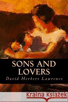 Sons and Lovers David Herbert Lawrence Editorial Oneness 9781539513230 Createspace Independent Publishing Platform