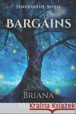 Bargains Briana Michaels 9781539513537 Createspace Independent Publishing Platform