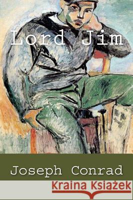 Lord Jim Joseph Conrad 9781539514978 Createspace Independent Publishing Platform