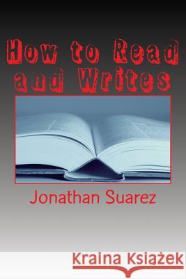 How to Read and Writes Jonathan Suarez 9781539519515 Createspace Independent Publishing Platform