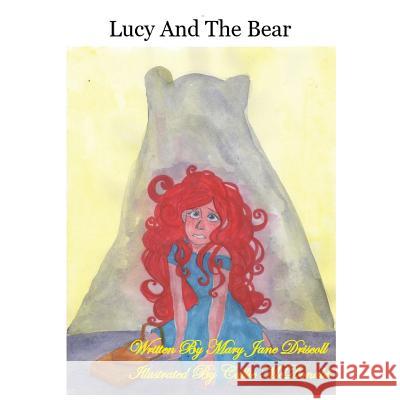 Lucy And The Bear McDonald, Callie 9781539521976 Createspace Independent Publishing Platform