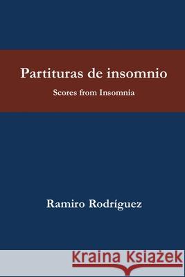 Partituras de insomnio / Scores from insomnia Bowman, Rebecca 9781539526032