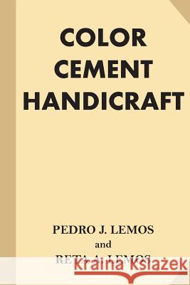 Color Cement Handicraft Pedro J. Lemos Reta A. Lemos 9781539533337 Createspace Independent Publishing Platform